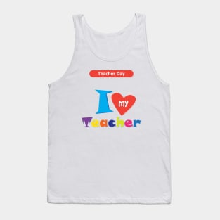 Happy Teacher Day. I love My School. Slogan. Back to school. Hello School. Autumn. Learning Children. Cartoon Graphic design Tank Top